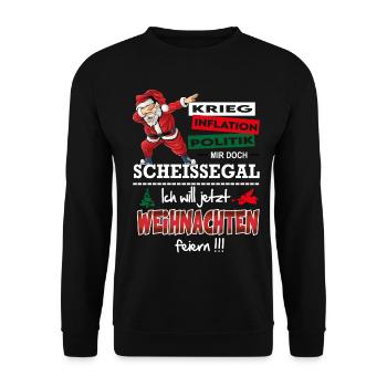 Weihnachten Christmas Lustig Feiern Scheissegal - Unisex Pullover - Schwarz - Vorne - Alina (178cm) & Michal (187cm)