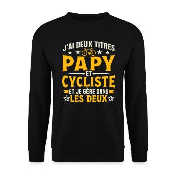 J'ai deux titres papy et cycliste - Sweat-shirt Unisexe - noir - Devant - Alina (178cm) & Michal (187cm)