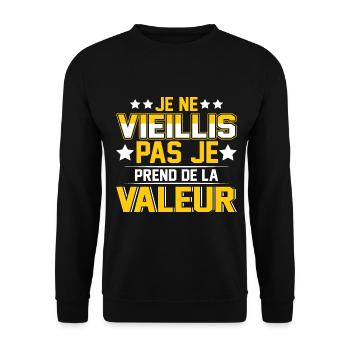 je ne viellis pas je prend de la valeur - Sweat-shirt Unisexe - noir - Devant - Alina (178cm) & Michal (187cm)