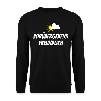 Lustig: VORÜBERGEHEND FREUNDLICH - Unisex Pullover - Schwarz - Vorne - Alina (178cm) & Michal (187cm)