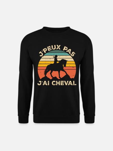 J'Peux Pas J'ai Cheval Animal Equitation - Sweat-shirt Unisexe - noir
