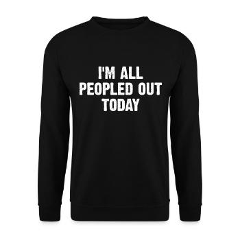 Je suis tout à fait à la porte aujourd’hui - Sweat-shirt Unisexe - noir - Devant - Alina (178cm) & Michal (187cm)