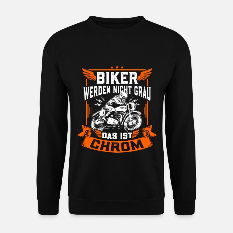 Biker werden nicht grau das ist Chrom - Motorrad - Unisex Pullover - Schwarz