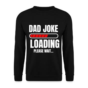 Dad Jokes Loading Lustiges Vater Papa Daddy Shirt - Unisex Pullover - Schwarz - Vorne - Alina (178cm) & Michal (187cm)
