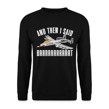A-10 Warzenog und dann sagte ich brrrrt lustiger W - Unisex Pullover - Schwarz - Vorne - Alina (178cm) & Michal (187cm)