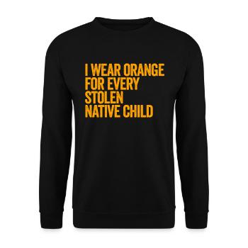 I wear orange for every stolen native - Unisex Sweatshirt - black - Front - Alina (178cm) & Michal (187cm)
