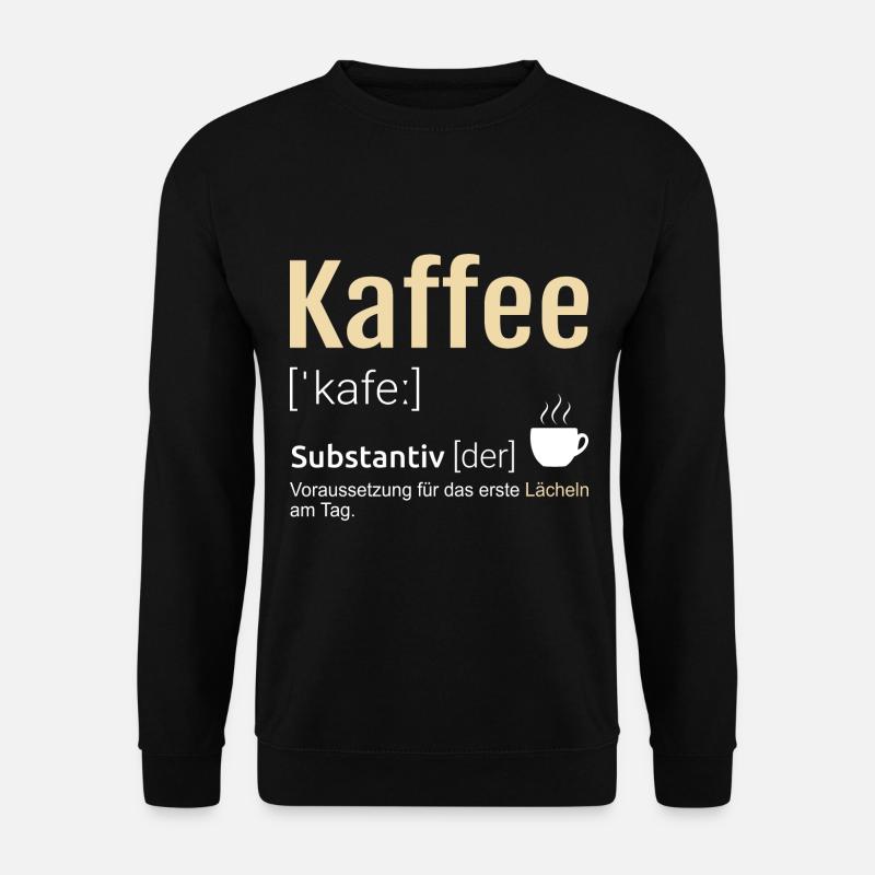Kaffee Definition Lustige Sprüche - Unisex Pullover - Schwarz