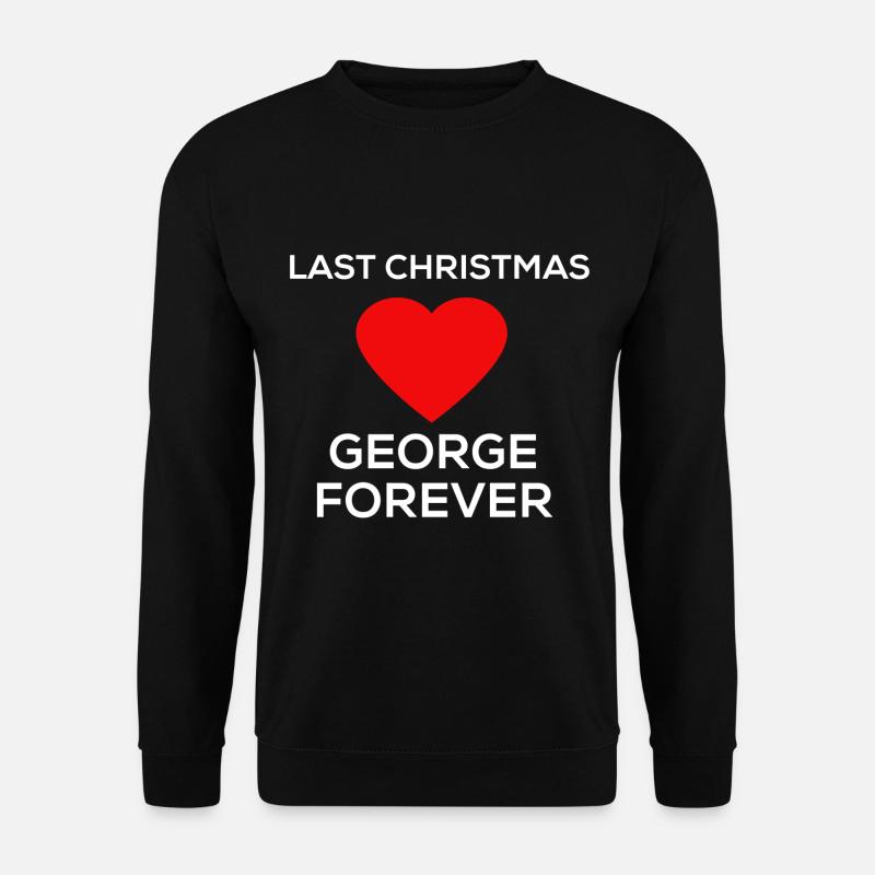 Last christmas george forever michael - Unisex Pullover - Schwarz