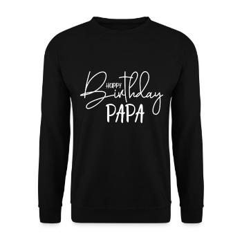 Happy Birthday Dad - Unisex Sweatshirt - black - Front - Alina (178cm) & Michal (187cm)