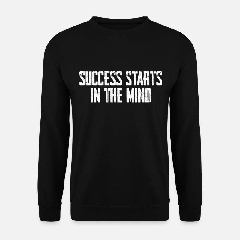 Le succès commence dans l’ - Sweat-shirt Unisexe - noir
