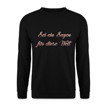 Sei ein Segen für die Welt - Unisex Pullover - Schwarz - Vorne - Alina (178cm) & Michal (187cm)