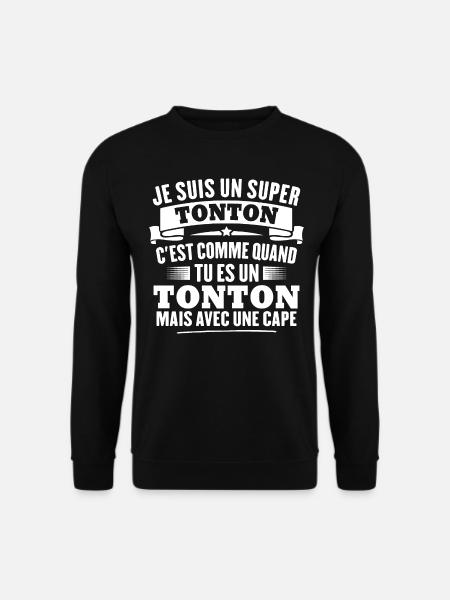 Je suis un super tonton - Sweat-shirt Unisexe - noir
