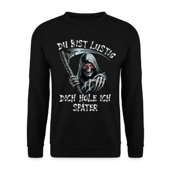 Tod du bist lustig schwarzer Humor Geschenk - Unisex Pullover - Schwarz - Vorne - Alina (178cm) & Michal (187cm)
