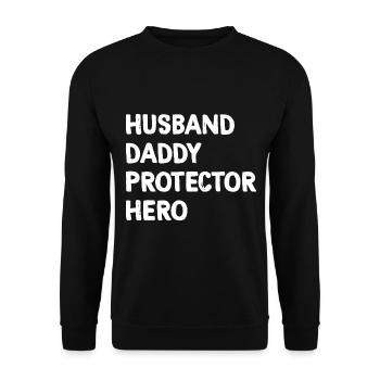 Husband Daddy Protector Hero Fathers Day For Dad - Unisex Pullover - Schwarz - Vorne - Alina (178cm) & Michal (187cm)