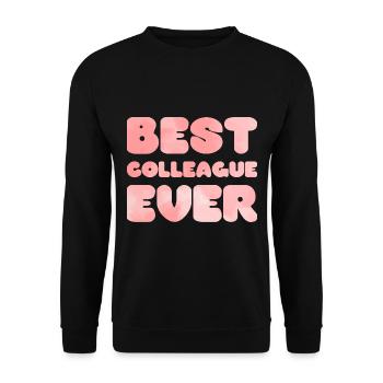 Best Colleague Ever Colleague Saying - Unisex Sweatshirt - black - Front - Alina (178cm) & Michal (187cm)