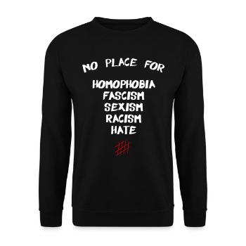 No Place For Homophobia fascism sexism racism hate - Unisex Pullover - Schwarz - Vorne - Alina (178cm) & Michal (187cm)