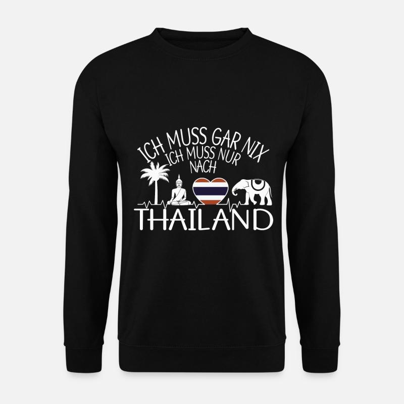 ich muss gar nix ich muss nur nach Thailand - Unisex Pullover - Schwarz