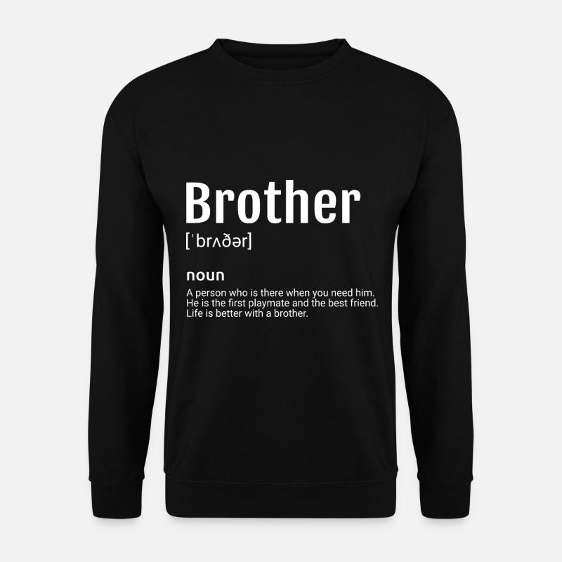 Bruder Definition - Unisex Pullover - Schwarz