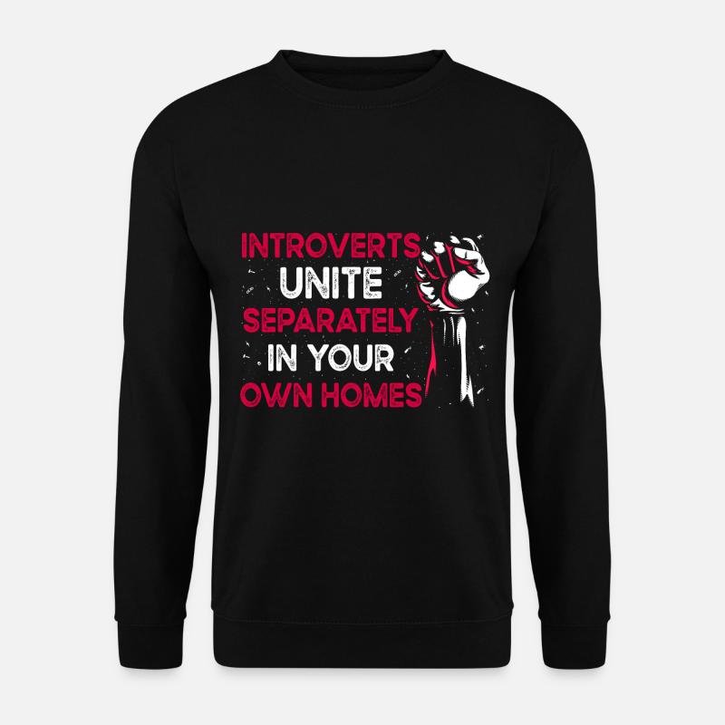 Introvertiert Schüchtern Antisozial - Unisex Pullover - Schwarz