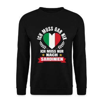 Sardinien Muss gar nix Italien Urlaub Geschenk - Unisex Pullover - Schwarz - Vorne - Alina (178cm) & Michal (187cm)