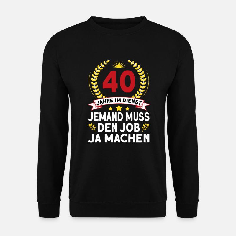 40 Jähriges Dienstjubiläum Firmenjubiläum - Unisex Pullover - Schwarz
