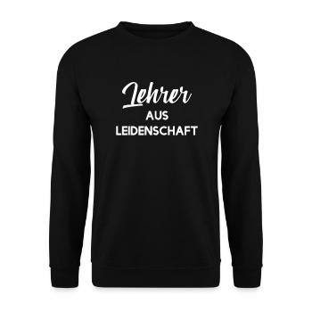 Lehrer aus Leidenschaft - Klassenlehrer Lehrer - Unisex Pullover - Schwarz - Vorne - Alina (178cm) & Michal (187cm)
