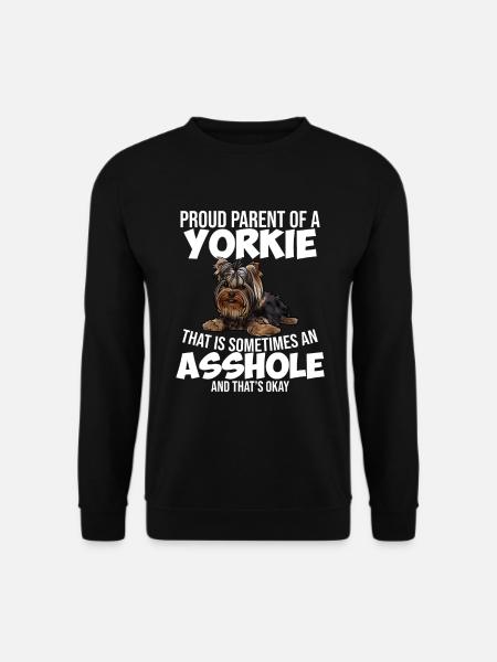 Yorkshire Terrier Hund Spruch - Unisex Pullover - Schwarz