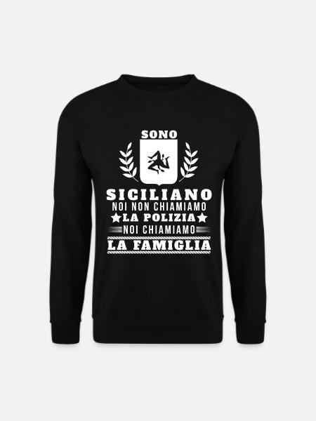 Sono Siciliano Noi Chiamiamo La Familglia Trinacri - Sweat-shirt Unisexe - noir