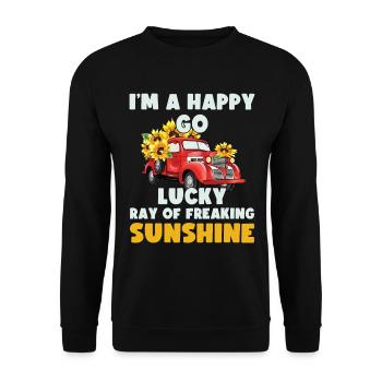 I'm A Happy Go lucky Ray Of Sunshine - Unisex Pullover - Schwarz - Vorne - Alina (178cm) & Michal (187cm)
