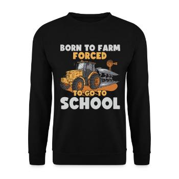 Born To Farm forcé d’aller à l’école - Sweat-shirt Unisexe - noir - Devant - Alina (178cm) & Michal (187cm)
