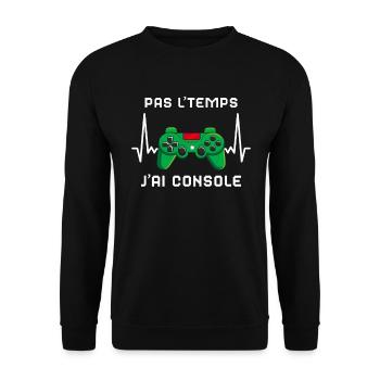 Pas L'Temps J'ai Console cadeau Gamer - Sweat-shirt Unisexe - noir - Devant - Alina (178cm) & Michal (187cm)