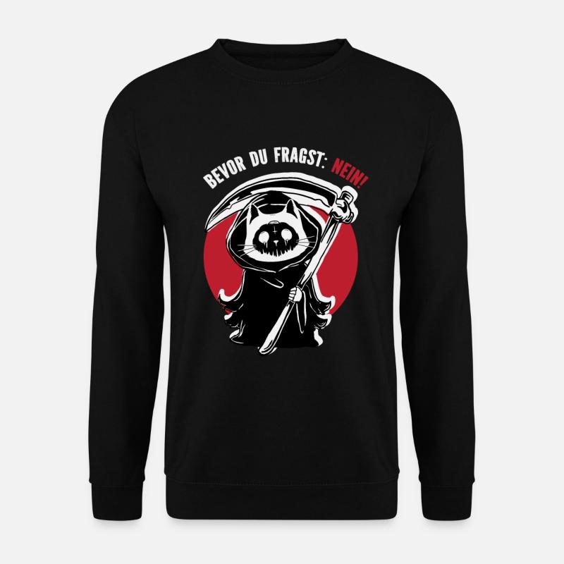 Bevor du fragst: Nein - Unisex Pullover - Schwarz