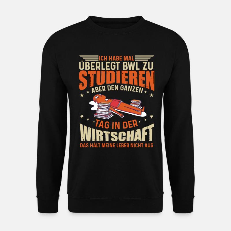 BWL und Wirtschaft. - Unisex Pullover - Schwarz
