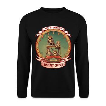 Nicht meine Affen, nicht mein Zirkus-Witz - Unisex Pullover - Schwarz - Vorne - Alina (178cm) & Michal (187cm)