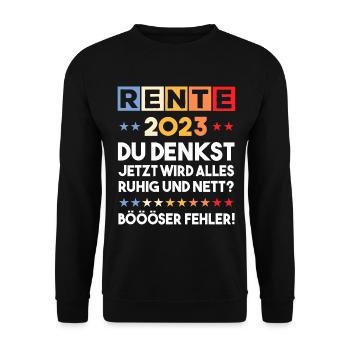 Rente 2023 Lustige Sprüche Rentner Ruhestand - Unisex Pullover - Schwarz - Vorne - Alina (178cm) & Michal (187cm)