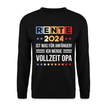 Rente 2024 Vollzeit Opa Ruhestand Pension Lustig - Unisex Pullover - Schwarz - Vorne - Alina (178cm) & Michal (187cm)