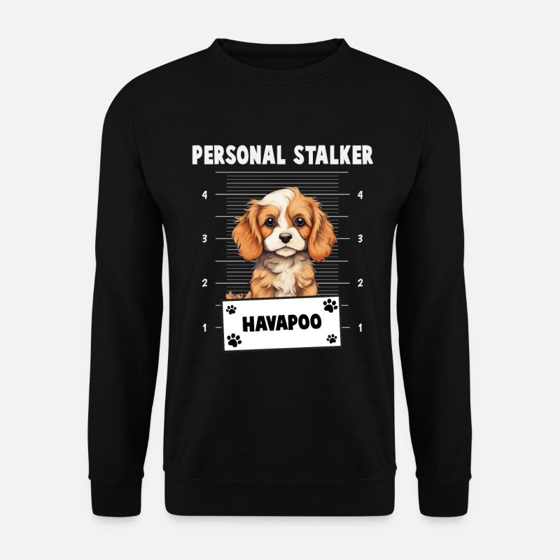 Personal Stalker Havapoo - Sweat-shirt Unisexe - noir