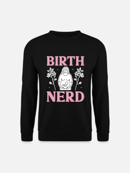 Doula Nurse Midwife - Unisex Sweatshirt - black