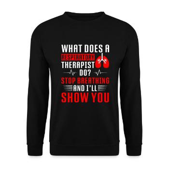 Respiratory Therapist Respiratory Therapy - Unisex Sweatshirt - black - Front - Alina (178cm) & Michal (187cm)