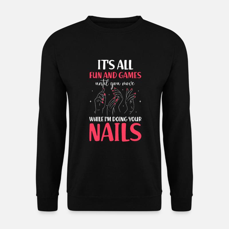 Nail Tech Manucure Technicienne des ongles - Sweat-shirt Unisexe - noir