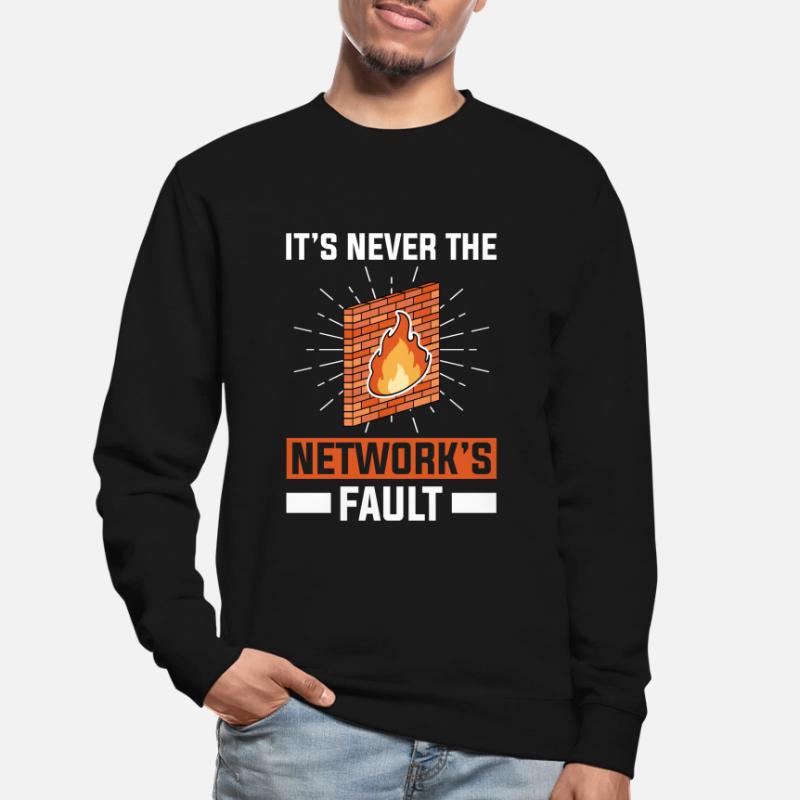Network Administrator System Administrator Network Unisex Sweatshirt
