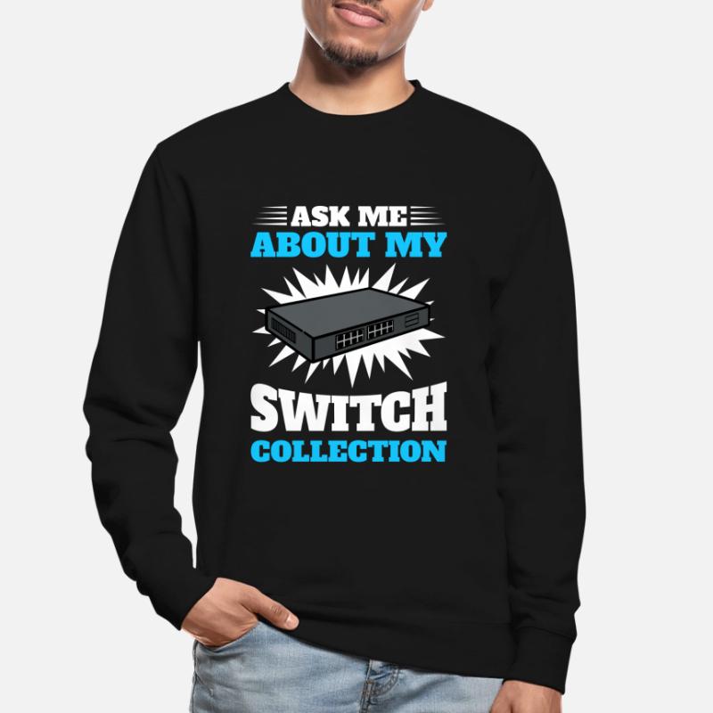 Network Administrator System Administrator Network Unisex Sweatshirt