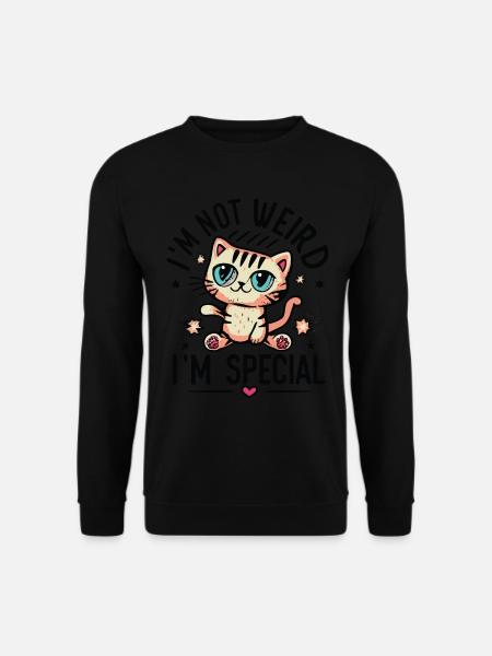 Ich bin nicht komisch, ich bin eine besonders süße Katze - Unisex Pullover - Schwarz