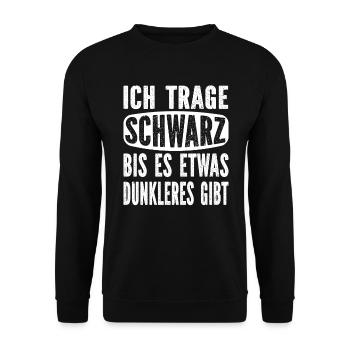 Ich trage schwarz bis es etwas dunkleres gibt - Unisex Pullover - Schwarz - Vorne - Alina (178cm) & Michal (187cm)