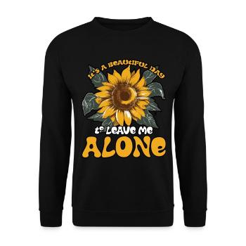 It's a Beautiful Day To Leave Me Alone Cute Flower - Unisex Sweatshirt - black - Front - Alina (178cm) & Michal (187cm)