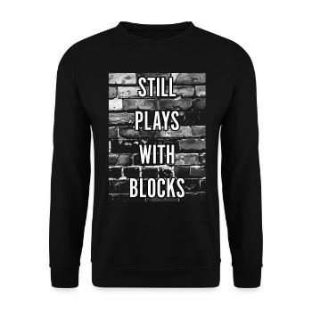 Still Plays With Blocks Funny Mason Builders - Unisex Sweatshirt - black - Front - Alina (178cm) & Michal (187cm)