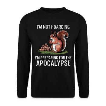 Funny Squirrel Quote Hoarding Humor Survival - Unisex Sweatshirt - black - Front - Alina (178cm) & Michal (187cm)