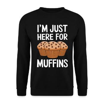Muffin Saying Muffins Funny Muffins Gift - Unisex Sweatshirt - black - Front - Alina (178cm) & Michal (187cm)