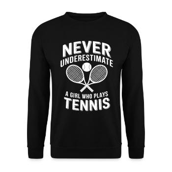 Tennis Saying Girl Funny Tennis Gift - Unisex Sweatshirt - black - Front - Alina (178cm) & Michal (187cm)