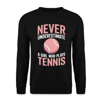Tennis Saying Girl Funny Tennis Gift - Unisex Sweatshirt - black - Front - Alina (178cm) & Michal (187cm)